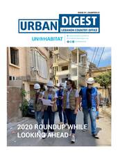 UN-Habitat Lebanon Country Programme Quarterly Newsletter: Q1 2021 The Urban Digest: 2020 Roundup While Looking Ahead