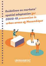 Guidelines on markets' spatial adaptation for COVID-19 prevention in urban areas of Mozambique