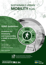 SUMP Guidelines for Developing and Implementing a Sustainable Urban Mobility Plan in Kosovo’s cities – FIRST EDITION