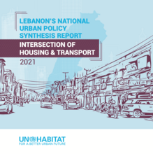 Lebanon’s National Urban Policy Synthesis Report: Intersection of Housing and Transport