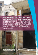 Promoting and Protecting Housing, Land and Property Rights of Syrian Refugees Living in Lebanon: Towards an Integrated Response